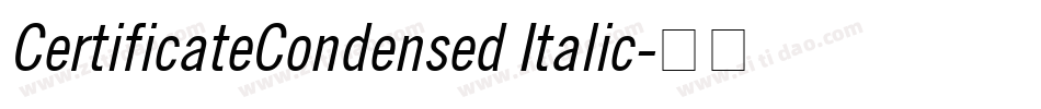 CertificateCondensed Italic字体转换